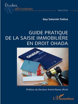 cover image of Guide pratique de la saisie immobilière en droit OHADA